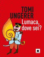 Lumaca dove sei?