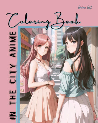 Anime Art In The City Anime Coloring Book