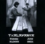 ALEMAN ETA ARZE * TXALAPARTA