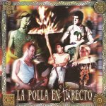 LA POLLA RECORDS * EN TU RECTO