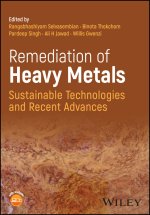 Remediation of Heavy Metals: Sustainable Technolog ies and Recent Advances