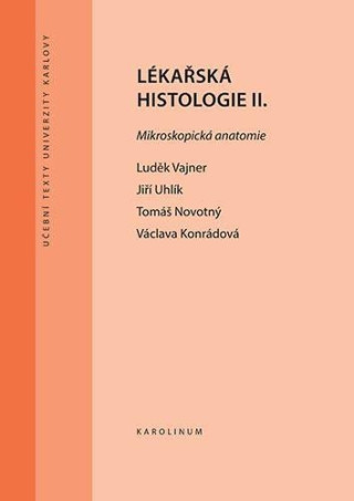Lďż˝kaďż˝skďż˝ histologie II. Mikroskopickďż˝ anatomie