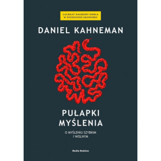 Pułapki myślenia (Daniel Kahneman)(Carte broșată)