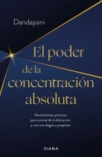 EL PODER DE LA CONCENTRACION ABSOLUTA