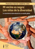 Mi vecino es negro: Los retos de la diversidad