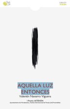 AQUELLA LUZ ENTONCES