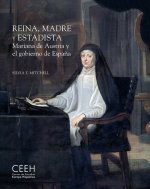 REINA MADRE Y ESTADISTA MARIANA DE AUSTRIA Y EL GOBIERNO D