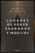 LUGARES DE PODER MAGICOS Y SAGRADOS