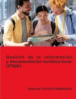 GESTION DE LA INFORMACION Y DOCUMENTACION TURISTICA LOCAL. U
