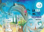 LA ERA DEL TIO CESAREO