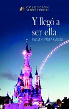 Y llegó a ser ella