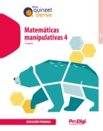 Matemáticas manipulativas 4 EP - Quinzet-Derive. ProDigi