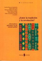 ¿ENTRE LA TRADICION Y LA REVOLUCION?