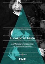 corpo in testa. Il viaggio artistico di Animali Celesti teatro d'arte civile nelle periferie sociali del disagio e delle marginalità