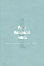POR LA HUMANIDAD FUTURA