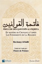PrElude des Qawanin al Fiqihya - En matiEre de croyance d'aprEs les fondements de la Religion