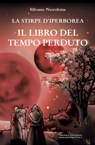 libro del tempo perduto. La stirpe di iperborea