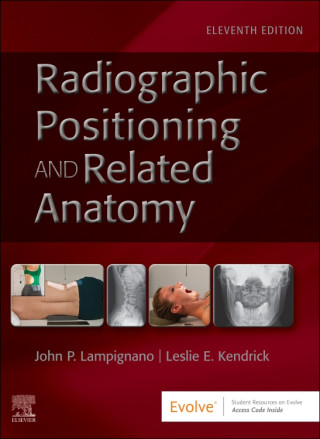 Radiographic Positioning and Related Anatomy