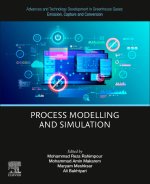 Advances and Technology Development in Greenhouse Gases: Emission, Capture and Conversion. Volume 7: Process Modelling and Simulation