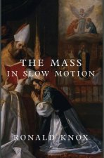 The Mass in Slow Motion