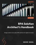 RPA Solution Architect's Handbook