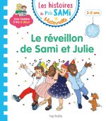 Les histoires de P'tit Sami Maternelle (3-5 ans) : Sami et Julie fêtent le réveillon