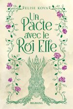 Un pacte avec le roi elfe (édition reliée)