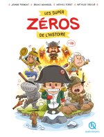 Les super zéros de l'histoire