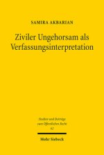 Ziviler Ungehorsam als Verfassungsinterpretation