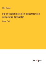Die Universität Rostock im fünfzehnten und sechzehnten Jahrhundert