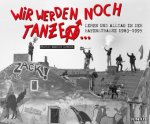 Wir werden noch tanzen ...