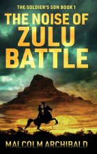 The Noise of Zulu Battle