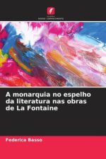 A monarquia no espelho da literatura nas obras de La Fontaine