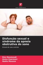 Disfunç?o sexual e síndrome da apneia obstrutiva do sono