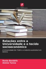 Relaç?es entre a Universidade e o tecido socioeconómico