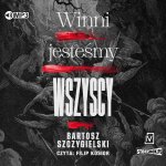 Winni jesteśmy wszyscy