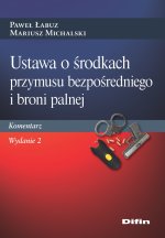 Ustawa o środkach przymusu bezpośredniego i broni palnej