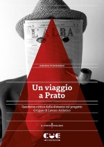 viaggio a Prato. Quaderno critico della distanza sul progetto Gruppo di Lavoro Artistico