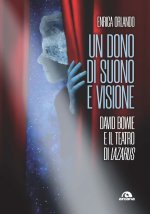 dono di suono e visione. David Bowie e il teatro di Lazarus