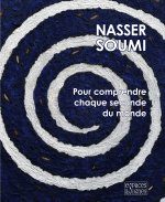 Nasser Soumi, Pour comprendre chaque seconde du monde