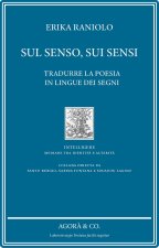 Sul senso, sui sensi. Tradurre la poesia in lingue dei segni