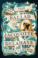 Ballad of Jacquotte Delahaye