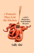 Woman's Place is in the Kitchen