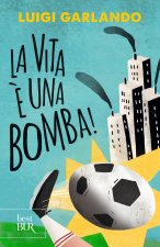 vita è una bomba!