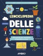 enciclopedia delle scienze. 100 parole per bambine e bambini curiosi