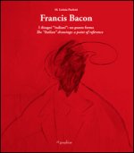 Francis Bacon. I disegni italiani. Un punto fermo