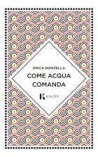 Come acqua comanda