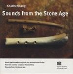 Knochenklang - Sounds from the Stone Age: Gespielt vom Ensemble Knochenklang - English Version Music performed on original and reconstructed flutes fr