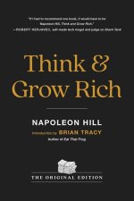 Think and Grow Rich: The Original Edition