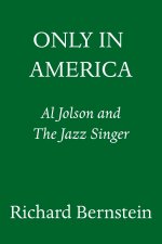 Only in America: Al Jolson and the Jazz Singer